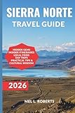 SIERRA NORTE TRAVEL GUIDE 2026: Off-Beat Trails, Zapotec Villages & Mountain Culture in Oaxaca. (Your Up-to-date Travel Guides)