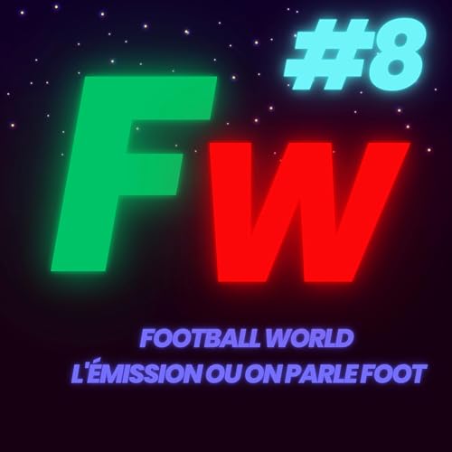 FOOTBALL WORLD S3 EP8 : LYON NE VAINCRA PAS BREST
