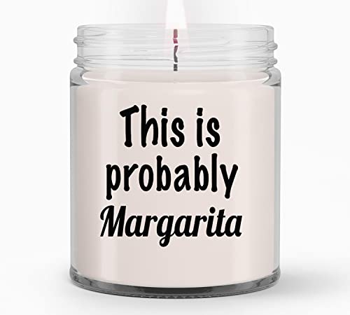 Probably Margarita Candles Gifts for Women, Gifts for Her, Wife,