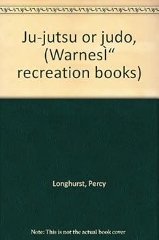 Hardcover Ju-jutsu or judo, (Warnes? "recreation" books) Book