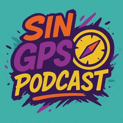 『Sin GPS Podcast』のカバーアート