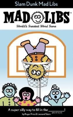 [( Slam Dunk Mad Libs (Mad Libs (Unnumbered Paperback)) By Price, Roger ( Author ) Paperback Feb - 1994)] Paperback