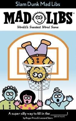 [( Slam Dunk Mad Libs (Mad Libs (Unnumbered Paperback)) By Price, Roger ( Author ) Paperback Feb - 1994)] Paperback