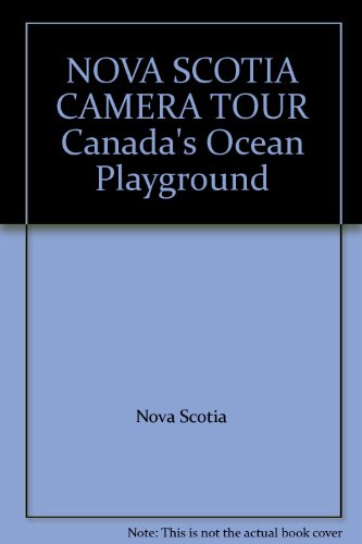 NOVA SCOTIA CAMERA TOUR Canada's Ocean Playground B004HJUB2C Book Cover