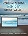Understanding Media in the Digital Age