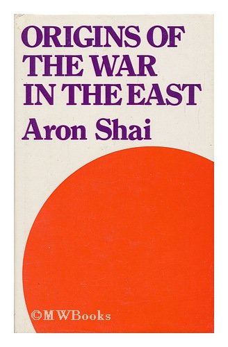 Buy Origins of the War in the East: Britain, China and Japan — BookShops.in