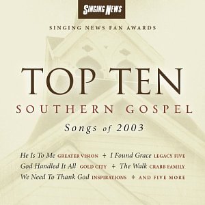 Top Ten Southern Gospel Songs of 2003 [Audio CD] Various Artists