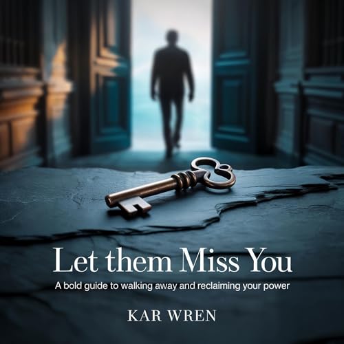 Let Them Miss You [Written by Kar Wren] episode artwork