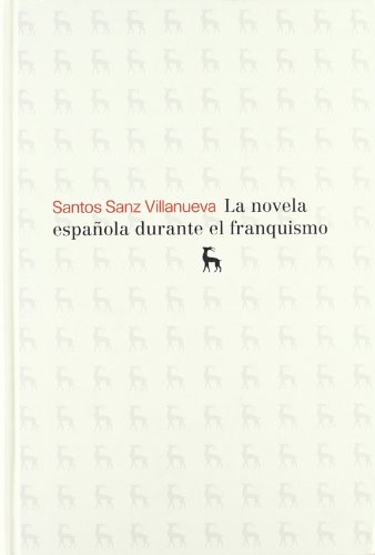Portada de La novela española durante el franquismo