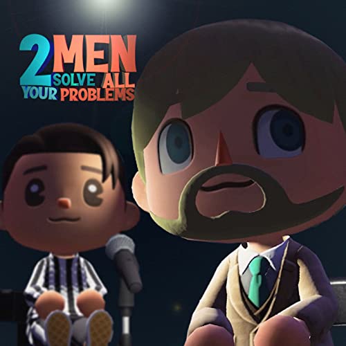 2 Men Solve All Your Problems Podcast Por Wilbos World & Crunchy Island arte de portada