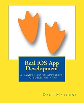 Paperback Real IOS App Development: A Sample-Code Approach to Building Apps Book