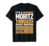 Photo Gallery È un nome divertente moritz thing moritz maglietta Photo Gallery È un nome divertente moritz thing moritz maglietta