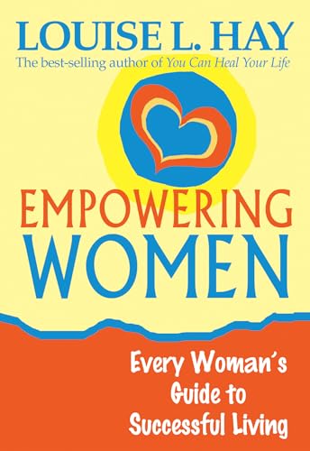 Empowering Women: A Guide to Loving Yourself, Breaking Rules, and
