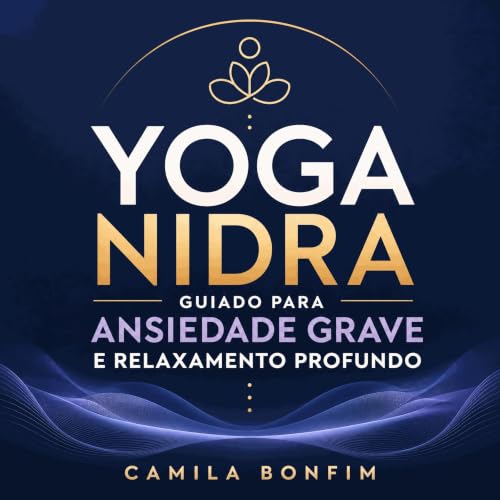『Yoga nidra guiado para ansiedade grave e relaxamento profundo』のカバーアート