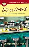 Do Or Diner: A Comfort Food Mystery