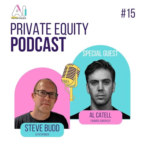 Al Cattell: Practical First Moves for Safe AI Adoption in Private Equity Podcast Por  arte de portada