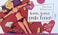 Küsse, Krisen, große Ferien 3522173783 Book Cover
