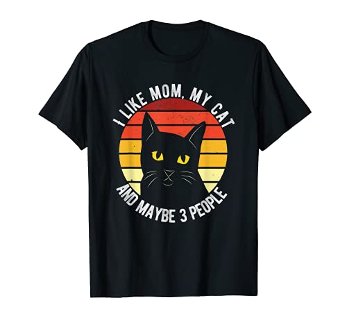 Me gusta mamá, mi gato y quizás 3 personas divertidas Camiseta