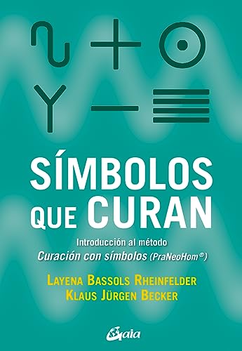 SIMBOLOS QUE CURAN: Introducción al método Curación con símbolos (PraNeoHom®)