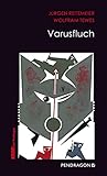 Varusfluch: Jupp Schulte ermittelt, Band 8 (Regionalkrimis aus Lippe / Jupp Schulte ermittelt) - Jürgen Reitemeier, Wolfram Tewes 