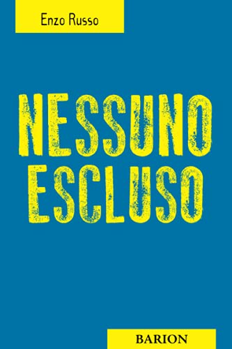 Nessuno Escluso Nessuno Escluso
