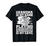 Photo Gallery la nonna è il mio nome giocare a fisarmonica è il mio gioco nonna giocare maglietta Photo Gallery la nonna è il mio nome giocare a fisarmonica è il mio gioco nonna giocare maglietta