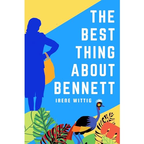 The Best Thing About Bennett Audiolibro Por Irene Wittig arte de portada