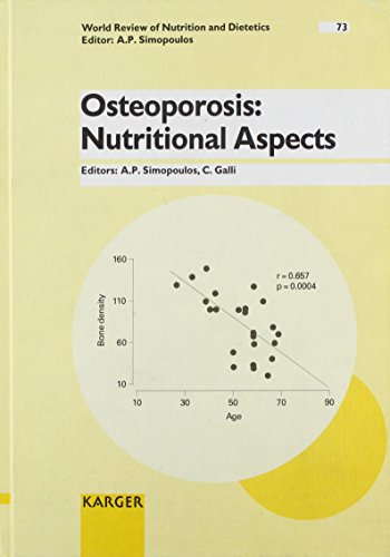 World Review of Nutrition and Dietetics / Osteoporosis: Nutritional Aspects (World Review of Nutrition & Dietetics, Band 73)
