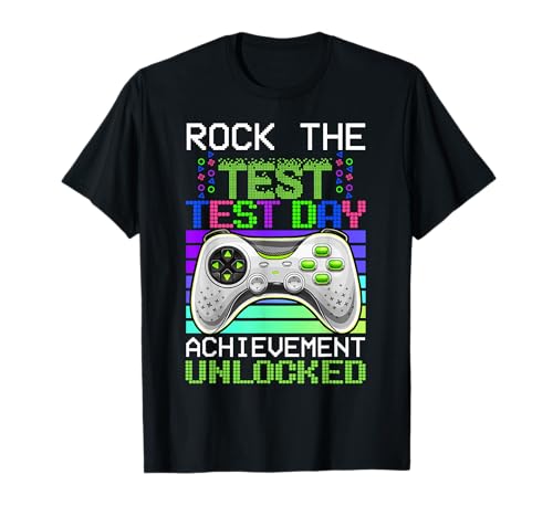 Rock The Test Teacher Day Gaming Gamer Test Day Unlocked T-Shirt