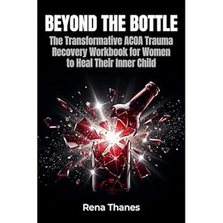 Beyond the Bottle Audiobook By Rena Thanes cover art