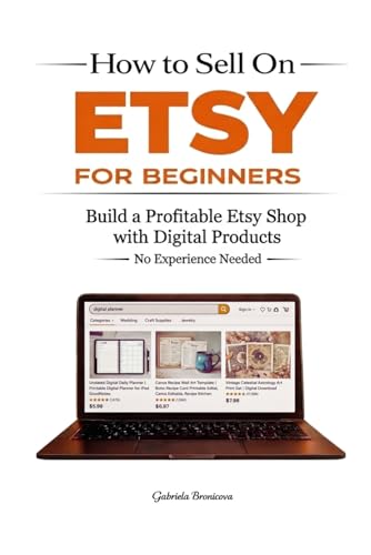 How to Sell on Etsy for Beginners: Build a Profitable Etsy Shop w...