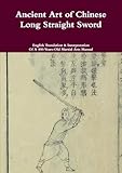 Ancient Art of Chinese Long Straight Sword