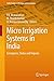 Produktbild Micro Irrigation Systems in India: Emergence, Status and Impacts (India Studies in Business and Economics)