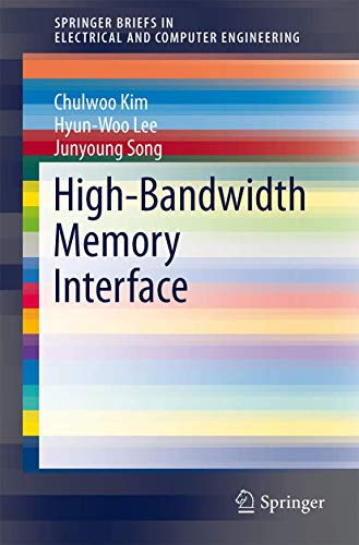 High-Bandwidth Memory Interface (Springerbriefs in Electrical and Computer Engineering) view 2