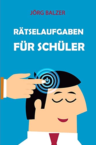 Rätselaufgaben Für Schüler: Anmeldung Rätsel (Rätsel Buch Kinder) (German Edition)