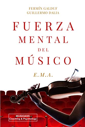 FUERZA MENTAL DEL MÚSICO: E.M.A.