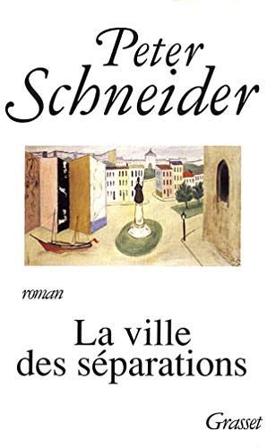 La Ville Des Separations (French Edition)