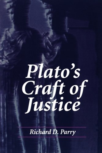 Plato's Craft of Justice (S U N Y Series in Ancient Greek Philosophy) (Suny Series in Ancient Greek Philosophy)