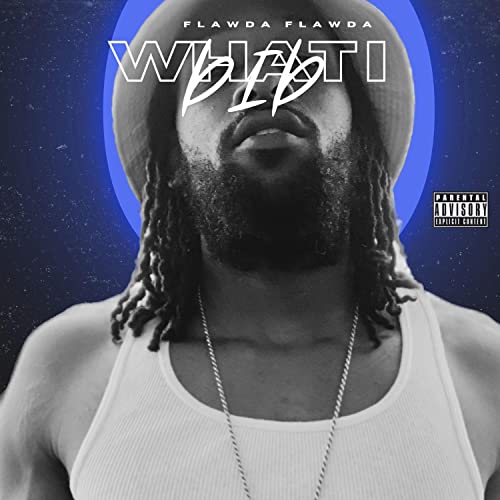 Play What I Did by Flawda Flawda on Amazon Music