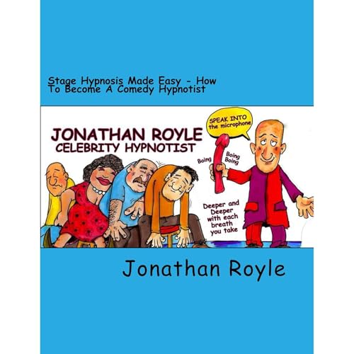 Stage Hypnosis Made Easy by Jonathan Royle, Alex Smith episode artwork