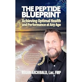 The Peptide Blueprint Audiobook By Regan Archibald cover art