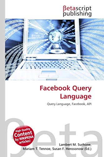 Facebook Query Language: Query Language, Facebook, API