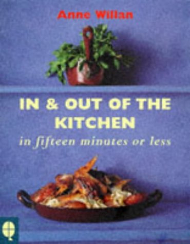 In and Out of the Kitchen: In fifteen minute or less