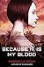 Because It Is My Blood (Birthright)