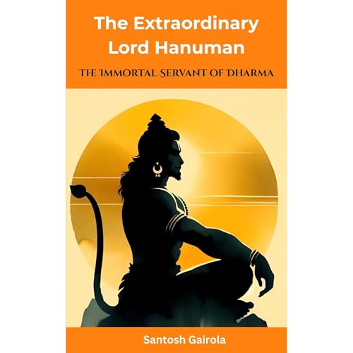 Enjoy The Extraordinary Lord Hanuman from Santosh Gairola episode artwork