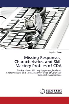 Paperback Missing Responses, Characteristics, and Skill Mastery Profiles of CDA Book