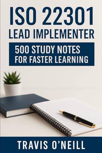 ISO 22301 Lead Implementer: 500 Study Notes for Faster Learning cover