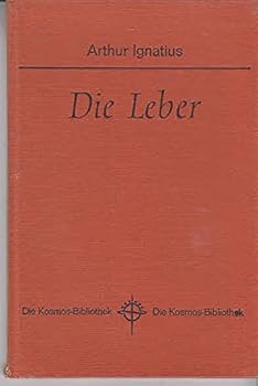 Hardcover Die Leber. Kosmos-Bibliothek Band 232 [German] Book