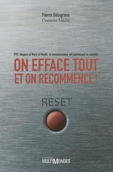 Paperback On efface tout et on recommence ! - PVR, blogues et word of mouth, le consommateur est maintenant en contrôle [French] Book