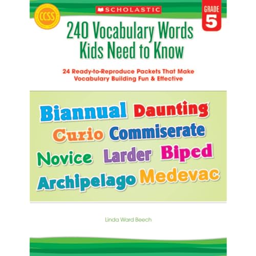 Scholastic 240 Vocabulary Words Kids Need to Know: Grade 5: 24 Ready-To-Reproduce Packets Inside!
